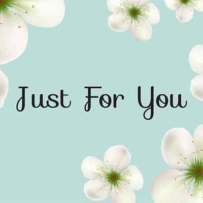 Just For You Greeting Card 4×6 inch